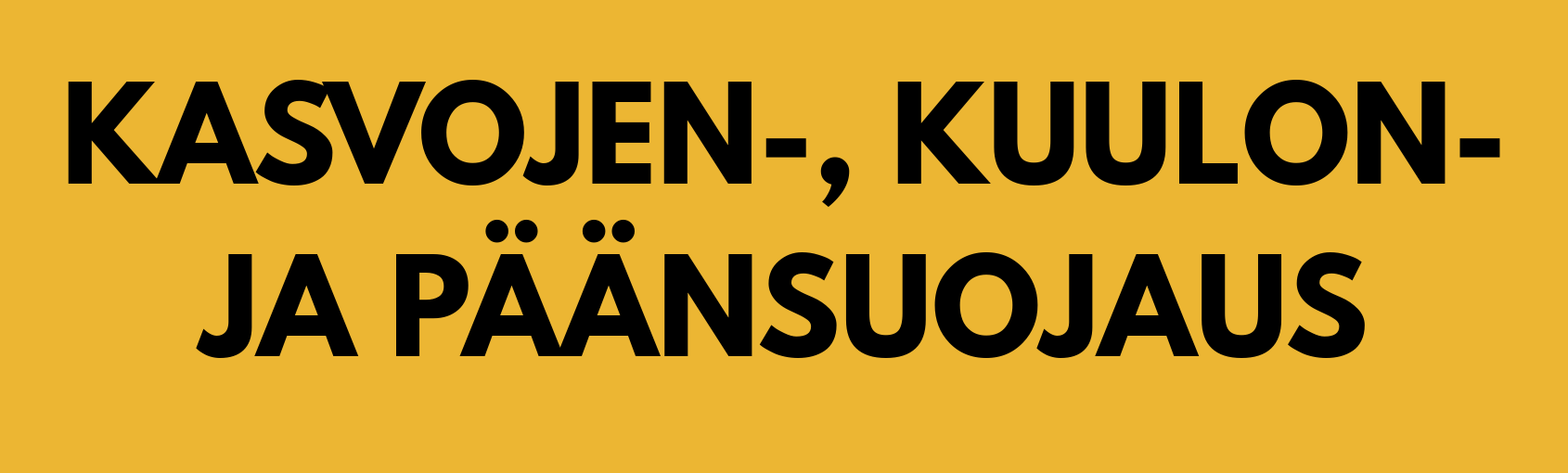 KASVOJEN--KUULON--JA-PAANSUOJAUS.png