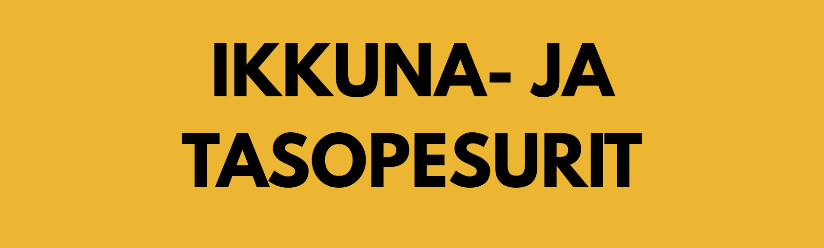 IKKUNA--JA-TASOPESURIT.png