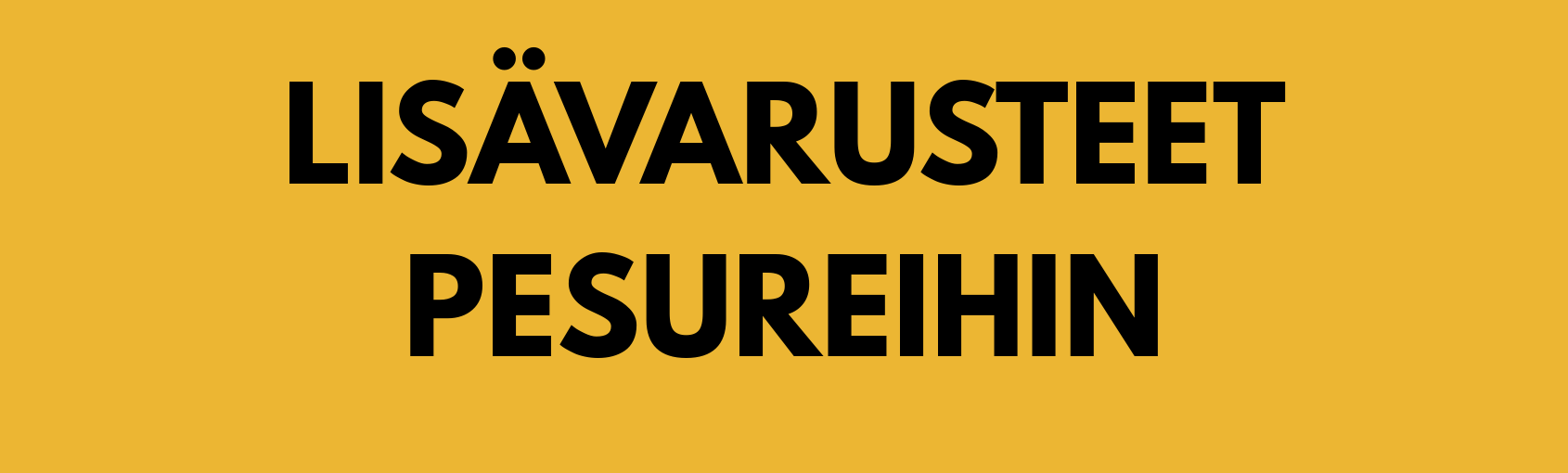 LISAVARUSTEET-PESUREIHIN.png
