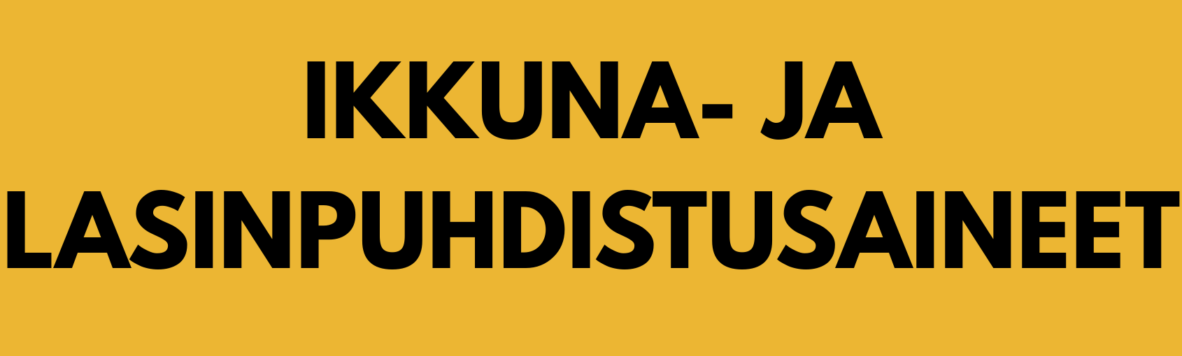 IKKUNA--JA-LASINPESUAINEET.png